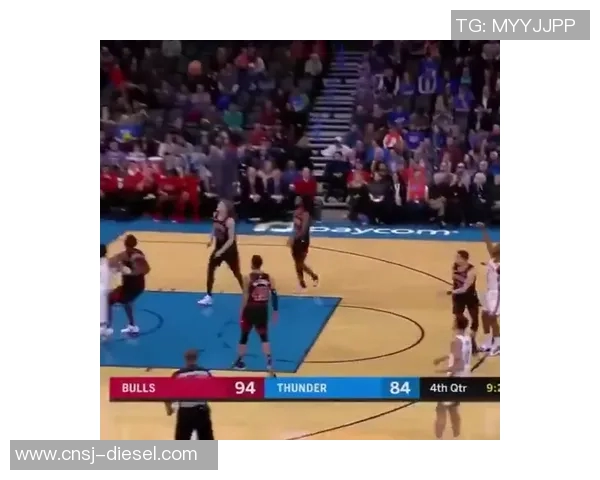 NBA公牛对阵雷霆精彩比赛直播观看指南及赛前分析